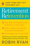 Retirement Reinvention (Make Your Next Act Your Best Act) by Robin Ryan, 9780143131915