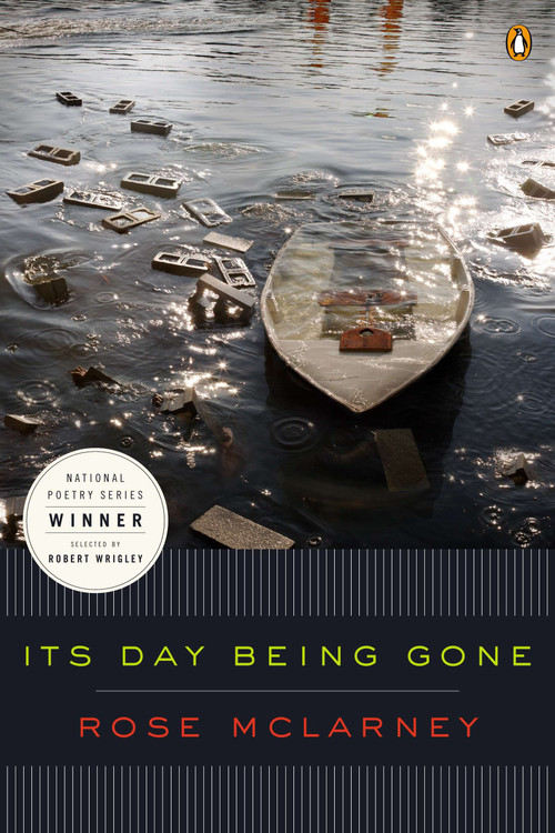 Its Day Being Gone by Rose McLarney, 9780143126577