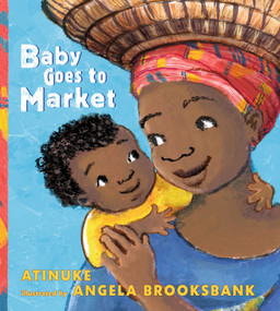 Baby Goes to Market by Atinuke, Angela Brooksbank, 9780763695705