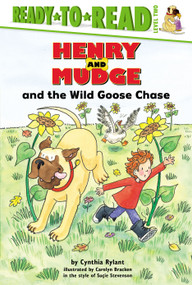 Henry and Mudge and the Wild Goose Chase (Ready-to-Read Level 2) by Cynthia Rylant, Carolyn Bracken, Suçie Stevenson, 9780689811722
