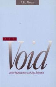 The Void (Inner Spaciousness and Ego Structure) by A. H. Almaas, 9780936713069