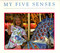My Five Senses by Margaret Miller, 9780689820090