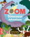 Zoom: Dinosaur Adventure by Susan Hayes, Sam Rennocks, 9781912920464