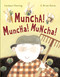 Muncha! Muncha! Muncha! by G. Brian Karas, Candace Fleming, 9780689831522
