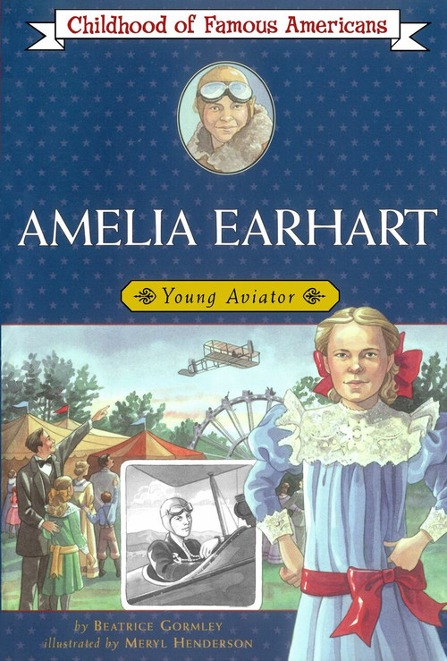 Amelia Earhart (Young Aviator) by Beatrice Gormley, Meryl Henderson, 9780689831881