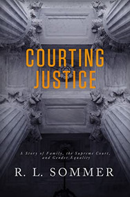 Courting Justice - 9781684425006 by R.L. Sommer, 9781684425006