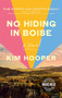 No Hiding in Boise by Kim Hooper, 9781684426225