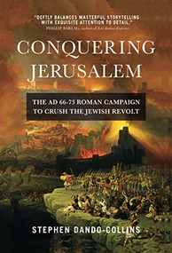 Conquering Jerusalem by Stephen Dando-Collins, 9781684425471