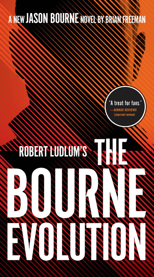 Robert Ludlum's The Bourne Evolution by Brian Freeman, 9780525542612