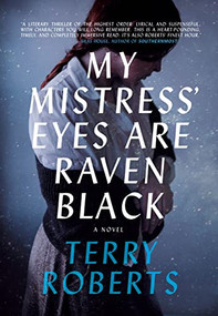 My Mistress' Eyes Are Raven Black by Terry Roberts, 9781684426959