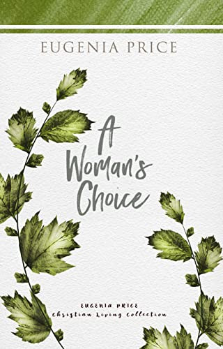 A Woman's Choice by Eugenia Price, 9781684426676