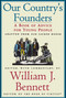 Our Country's Founders by William J. Bennett, 9780689844690