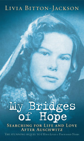 My Bridges of Hope by Livia Bitton-Jackson, 9780689848988
