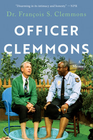 Officer Clemmons (A Memoir) - 9781646220571 by Dr. Francois S. Clemmons, 9781646220571