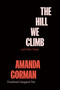 The Hill We Climb and Other Poems by Amanda Gorman, 9780593465066