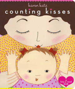 Counting Kisses (Counting Kisses) by Karen Katz, Karen Katz, 9780689856587
