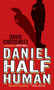 Daniel Half Human by David Chotjewitz, Doris Orgel, 9780689857485