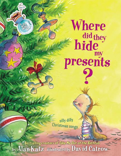 Where Did They Hide My Presents? (Where Did They Hide My Presents?) by Alan Katz, 9780689862144