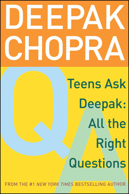 Teens Ask Deepak (All the Right Questions) by Deepak Chopra, Damien Barchowsky, 9780689862182