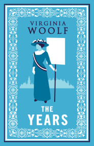 The Years - 9781847498663 by Virginia Woolf, 9781847498663