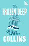 The Frozen Deep by Wilkie Collins, 9781847497673