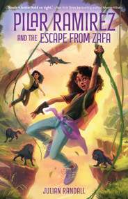 Pilar Ramirez and the Escape from Zafa by Julian Randall, 9781250774101