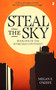 Steal the Sky by Megan E. O'Keefe, 9780857668820