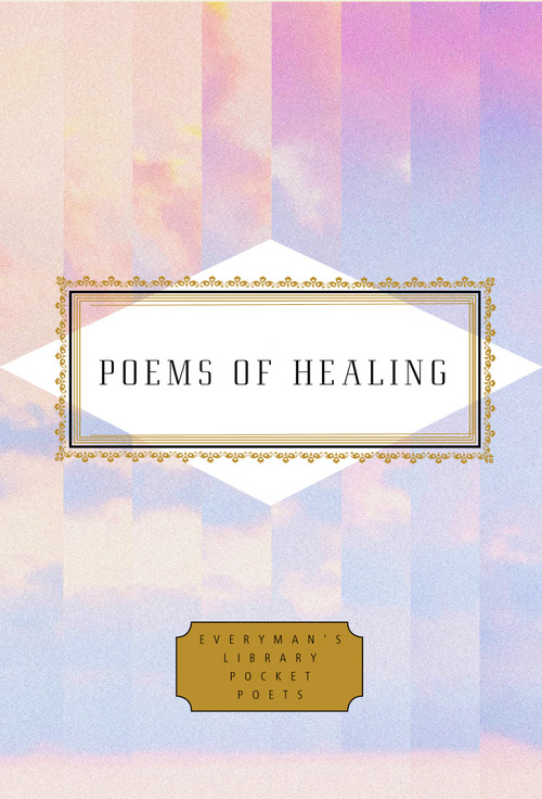 Poems of Healing by Karl Kirchwey, 9781101908259