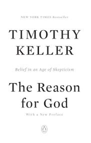 The Reason for God (Belief in an Age of Skepticism) - 9781594483493 by Timothy Keller, 9781594483493