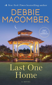 Last One Home (A Novel) by Debbie Macomber, 9780553391909