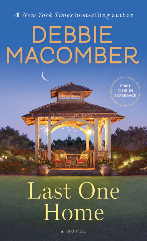 Last One Home (A Novel) by Debbie Macomber, 9780553391909