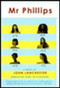 Mr. Phillips by John Lanchester, 9780140298369