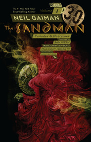 The Sandman Vol. 1: Preludes & Nocturnes 30th Anniversary Edition by Neil Gaiman, Sam Kieth, 9781401284770