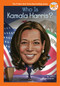 Who Is Kamala Harris? - 9780593384480 by Kirsten Anderson, Who HQ, Manuel Gutierrez, 9780593384480