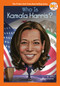 Who Is Kamala Harris? - 9780593384480 by Kirsten Anderson, Who HQ, Manuel Gutierrez, 9780593384480