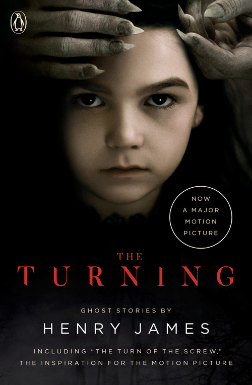 The Turning (Movie Tie-In) (The Turn of the Screw and Other Ghost Stories) by Henry James, 9780143135708