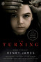The Turning (Movie Tie-In) (The Turn of the Screw and Other Ghost Stories) by Henry James, 9780143135708