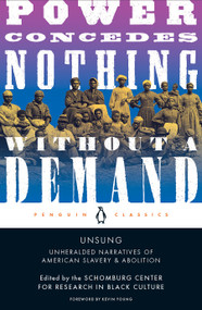 Unsung (Unheralded Narratives of American Slavery & Abolition) by Schomburg Center, Michelle D. Commander, Michelle D. Commander, Kevin Young, Kevin Young, 9780143136088