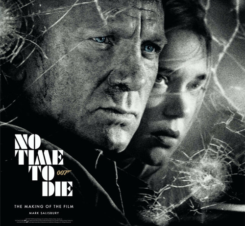 No Time to Die: The Making of the Film by Mark Salisbury, 9781789093599