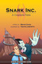 Snark Inc. (A Corporate Fable) by Brian Gage, Tom Ellsworth, 9781887128704