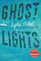 Ghost Lights (A Novel) by Lydia Millet, 9780393343458