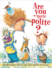 Are You Quite Polite? (Are You Quite Polite?) by Alan Katz, 9780689869709