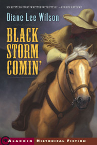 Black Storm Comin' by Diane Lee Wilson, 9780689871382