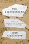 The Dispossessed (A Story of Asylum and the US-Mexican Border and Beyond) by John Washington, 9781788734721