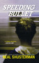 Speeding Bullet by Neal Shusterman, 9780689873485