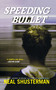 Speeding Bullet by Neal Shusterman, 9780689873485