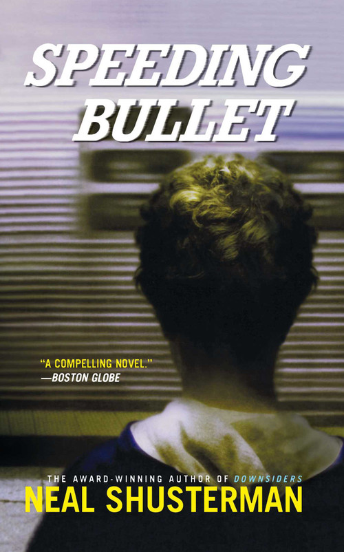 Speeding Bullet by Neal Shusterman, 9780689873485