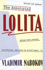 The Annotated Lolita (Revised and Updated) by Vladimir Nabokov, 9780679727293
