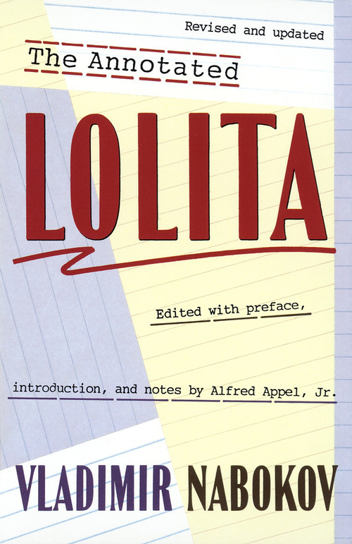 The Annotated Lolita (Revised and Updated) by Vladimir Nabokov, 9780679727293