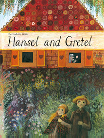 Hansel and Gretel by Bernadette Watts, Brothers Grimm, 9780735843271